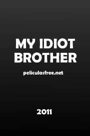 My Idiot Brother online español